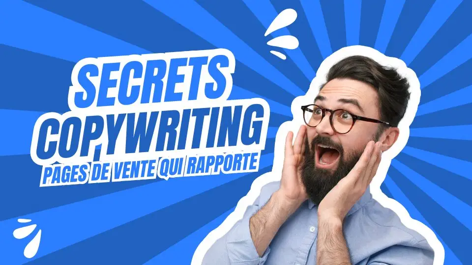 Les Secrets du Copywriting : Comment Créer des Pages de Vente qui Rapporte